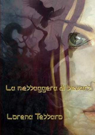 Libro Messaggera Di Sewars Lorena Tessaro