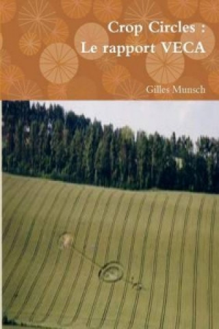 Книга Crop Circles : Le rapport VECA Gilles Munsch