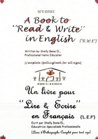 Książka Book to 'Read & Write' in English {'R.W.E'} - Un Livre Pour 'Lire & Ecrire' En Francais {'L.E.F'} Shelly Dona EL