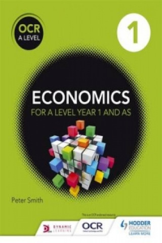 Kniha OCR A Level Economics Book 1 Peter Smith