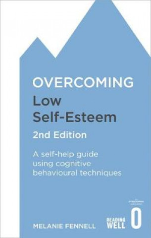 Книга Overcoming Low Self-Esteem, 2nd Edition FENNELL MELANIE