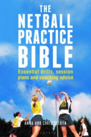 Книга Netball Practice Bible Anna Sheryn