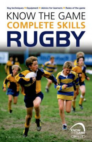 Könyv Know the Game: Complete skills: Rugby Simon Jones