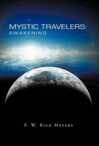 Knjiga Mystic Travelers F W Rick Meyers