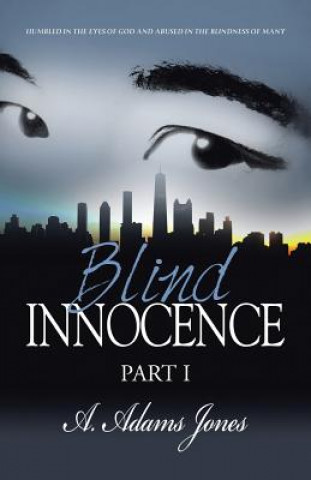 Книга Blind Innocence A Adams Jones