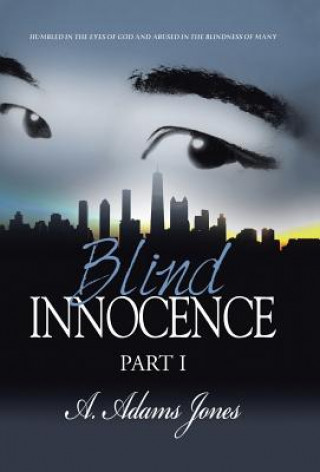 Kniha Blind Innocence A Adams Jones