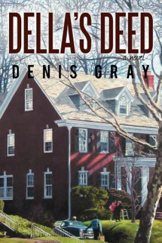 Carte Della's Deed Denis Gray