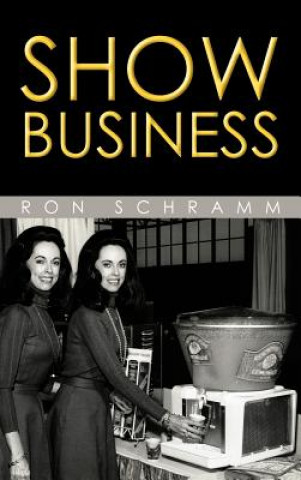 Kniha Show Business Ron Schramm