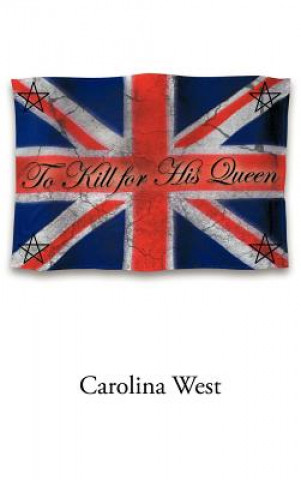 Carte To Kill for His Queen Carolina West