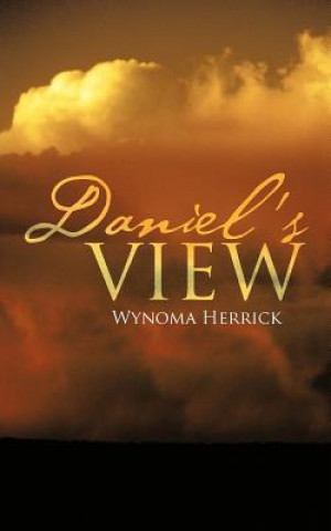 Kniha Daniel's View Wynoma Herrick