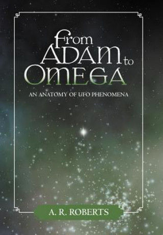 Kniha From Adam to Omega A R Roberts