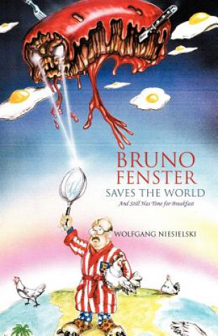 Book Bruno Fenster Saves the World Wolfgang Niesielski