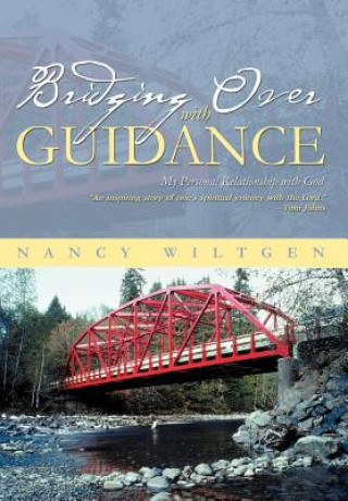 Buch Bridging Over with Guidance Nancy Wiltgen