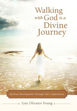 Book Walking with God Is a Divine Journey Lisa Olivares Young