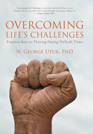 Book Overcoming Life's Challenges N George Utuk Phd