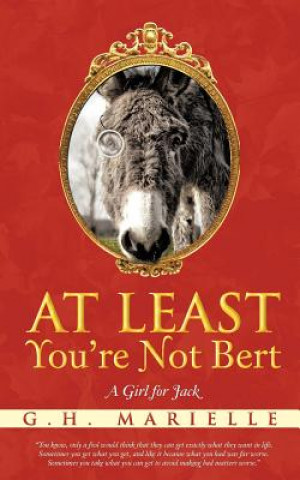 Книга At Least You're Not Bert G H Marielle