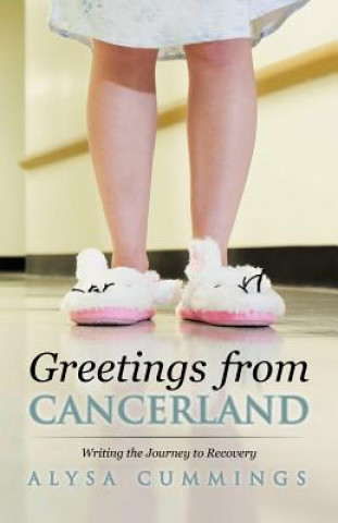 Kniha Greetings from Cancerland Alysa Cummings