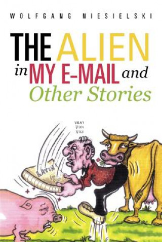 Book Alien in My E-mail and Other Stories Wolfgang Niesielski