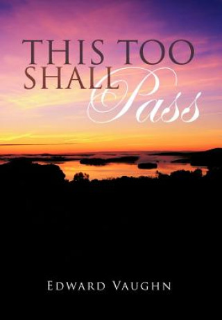 Книга This Too Shall Pass Edward Vaughn