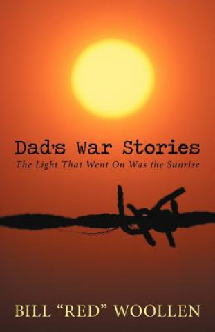 Book Dad's War Stories Bill "Red" Woollen