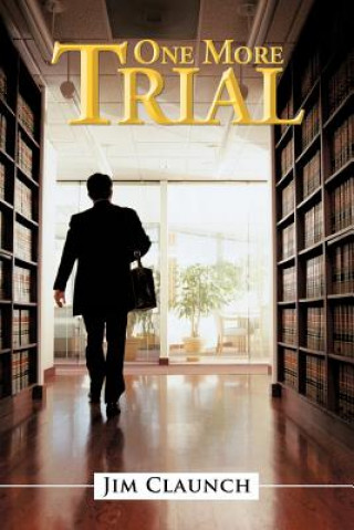 Knjiga One More Trial Jim Claunch