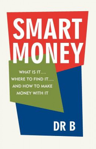 Könyv Smart Money Dr B