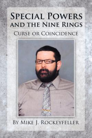 Carte Special Powers and the Nine Rings Mike J Rockeyfeller