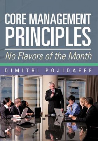 Kniha Core Management Principles Dimitri Pojidaeff