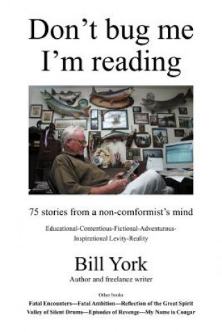 Book Don't Bug Me; I'm Reading Bill York