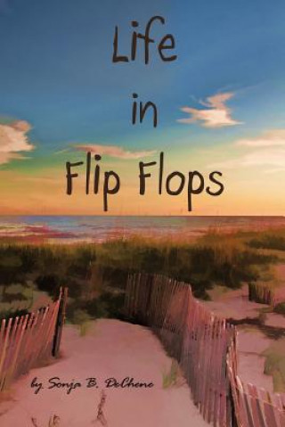 Carte Life in Flip Flops Sonja B Dechene