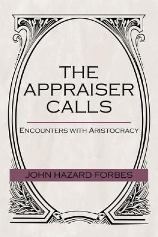 Knjiga Appraiser Calls John Hazard Forbes