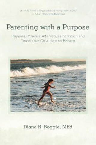 Kniha Parenting with a Purpose Diana R Boggia Med