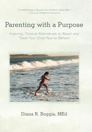 Carte Parenting with a Purpose Diana R Boggia Med