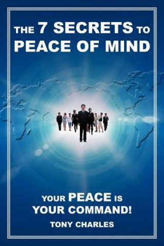 Könyv 7 Secrets to Peace of Mind Tony Charles
