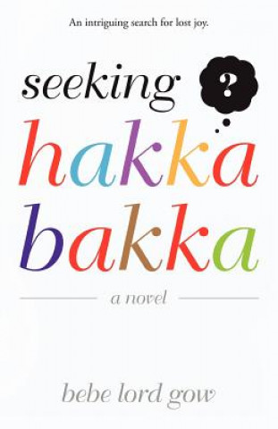 Книга Seeking Hakka Bakka Bebe Lord Gow