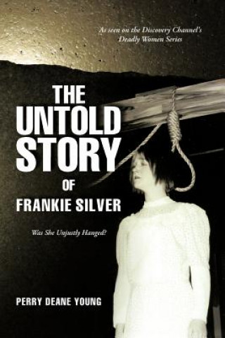 Kniha Untold Story of Frankie Silver Perry Deane Young