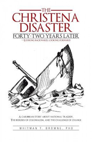 Książka Hristena Disaster Forty-Two Years Later-Looking Backward, Looking Forward Whitman T Browne Phd