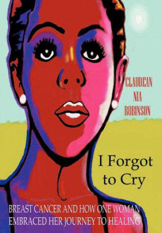Könyv I Forgot to Cry Claudean Nia Robinson