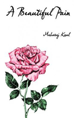 Könyv Beautiful Pain Maharaj Kaul