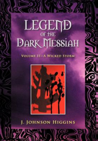 Carte Legend of the Dark Messiah J Johnson Higgins