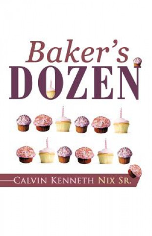 Buch Baker's Dozen Calvin Kenneth Nix Sr