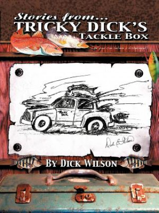 Kniha Tricky Dick's Tackle Box Dick E Wilson