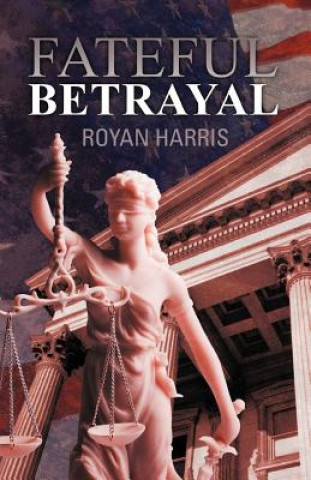 Kniha Fateful Betrayal Royan Harris