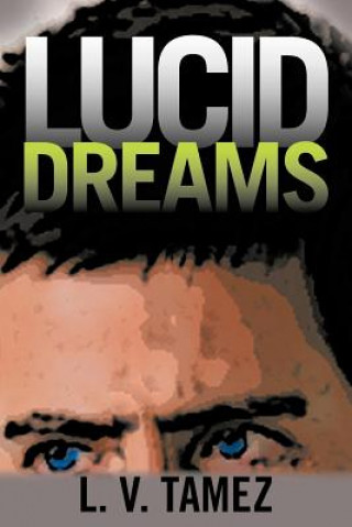 Kniha Lucid Dreams L V Tamez