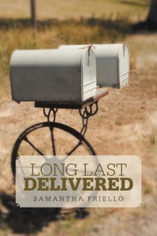 Книга Long Last Delivered Samantha Friello