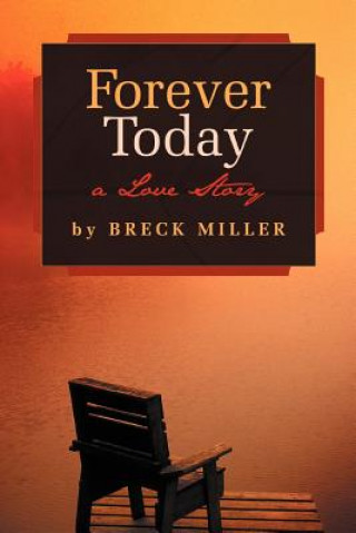 Книга Forever Today Breck Miller