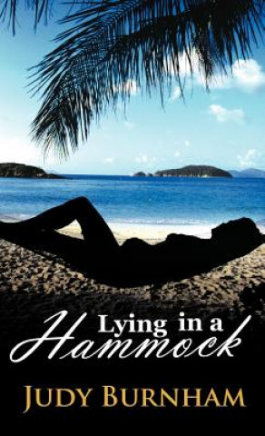 Kniha Lying in a Hammock Judy Burnham