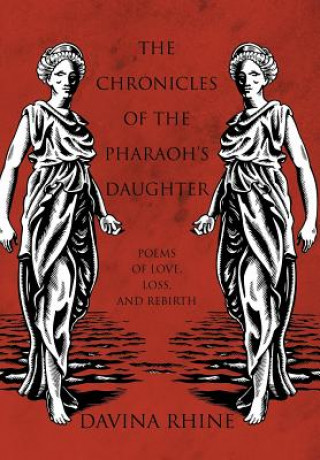 Książka Chronicles of the Pharaoh's Daughter Davina Rhine