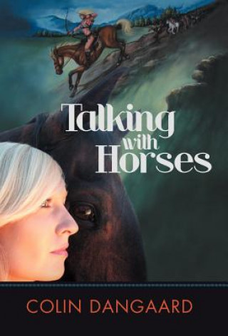 Kniha Talking with Horses Colin Dangaard
