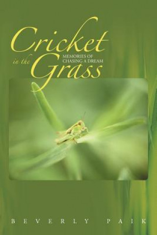 Knjiga Cricket in the Grass Beverly Paik